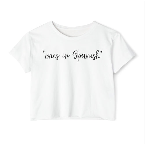 *cries in Spanish* Cropped Top