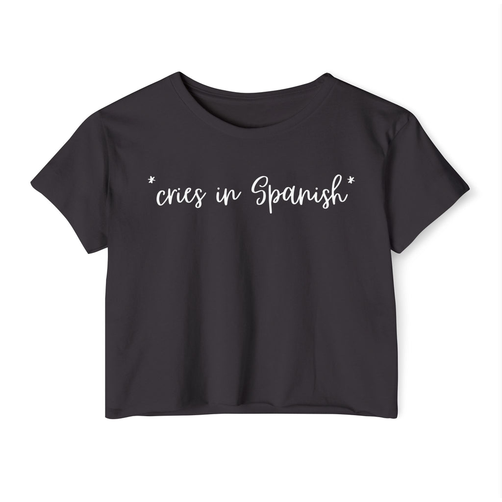 *cries in Spanish* Cropped Top