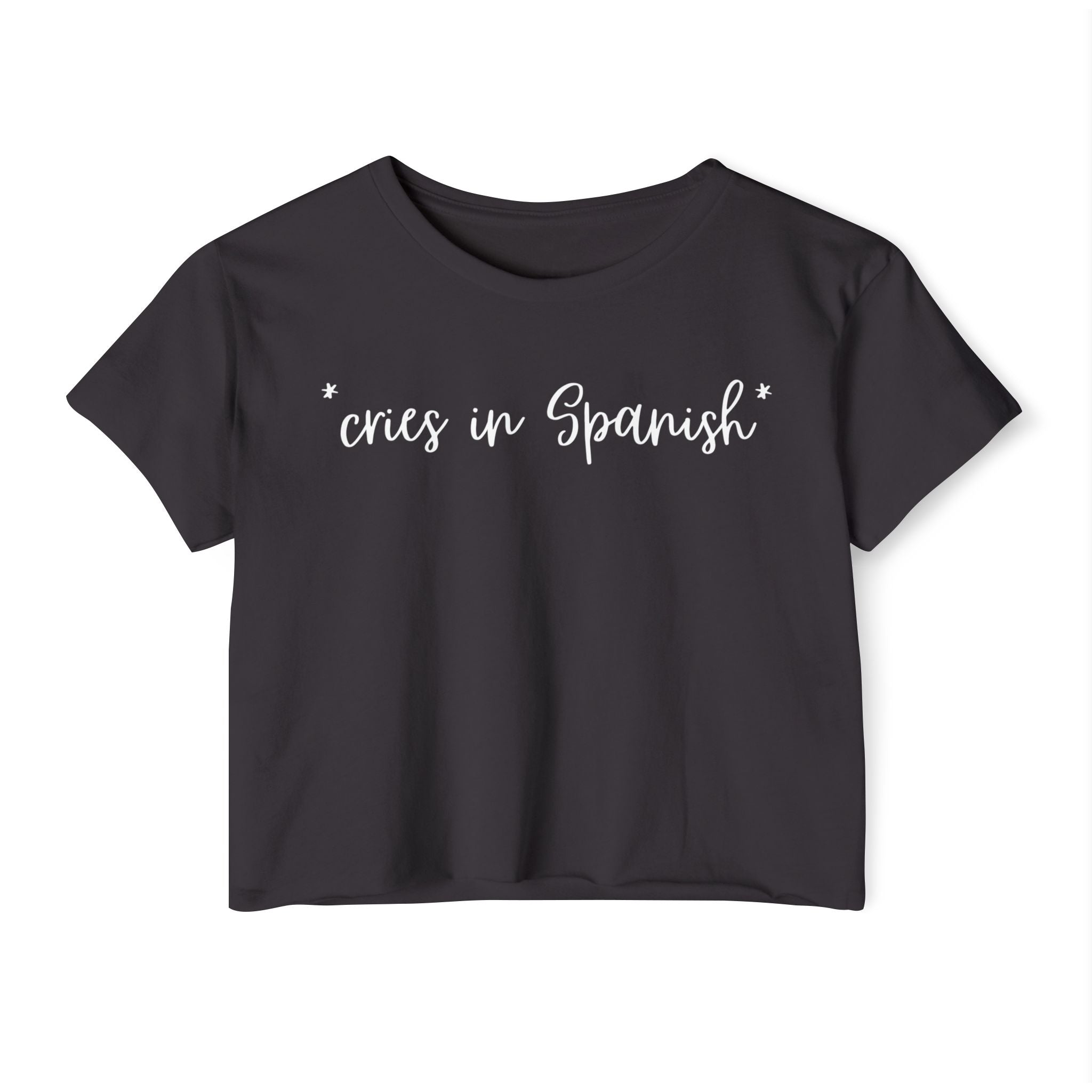 *cries in Spanish* Cropped Top